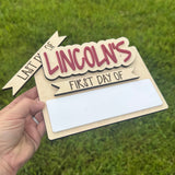 Personalized First & Last Day of School Sign| Reusable Dry Erase School Picture Prop