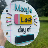 Personalized Interchangable First & Last Day of School Sign