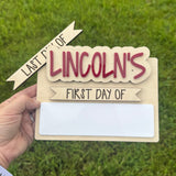 Personalized First & Last Day of School Sign| Reusable Dry Erase School Picture Prop