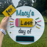 Personalized Interchangable First & Last Day of School Sign