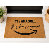 Yes Amazon This House Again Funny Doormat