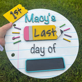 Personalized Interchangable First & Last Day of School Sign