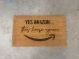 Yes Amazon This House Again Funny Doormat
