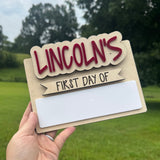 Personalized First & Last Day of School Sign| Reusable Dry Erase School Picture Prop