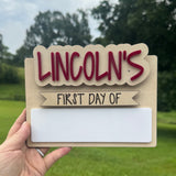 Personalized First & Last Day of School Sign| Reusable Dry Erase School Picture Prop